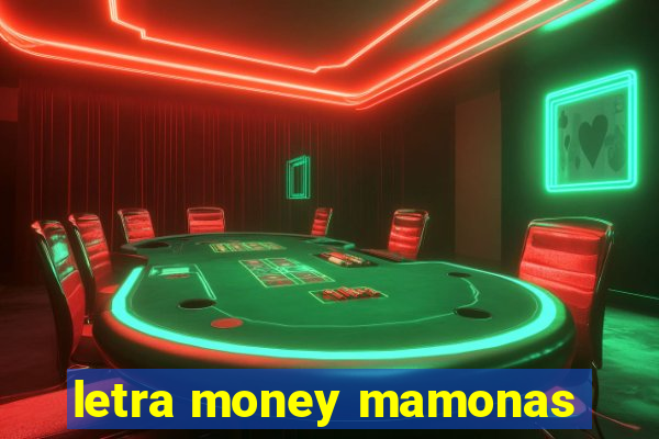 letra money mamonas